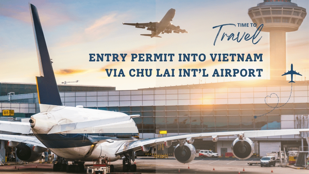 entry-permit-into-vietnam-via-chu-lai-int-l-airport-vietnamtravel-in