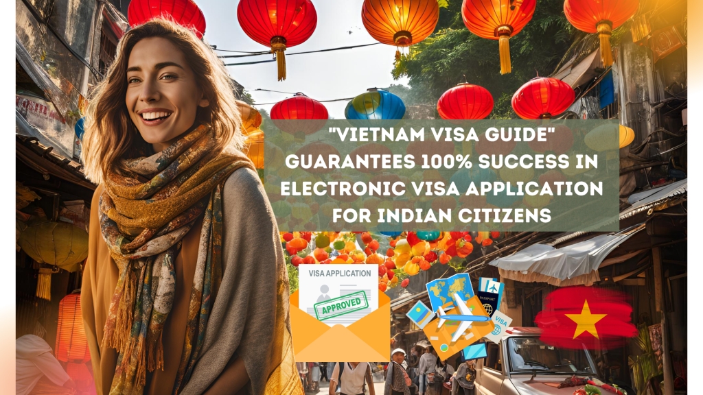 (2026) "Vietnam Visa Guide" guarantees 100% success in electronic visa ...